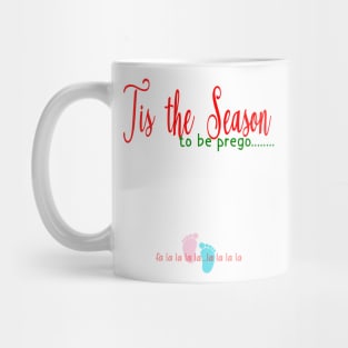 Tis the season to be prego, pregnancy announcement design Mug